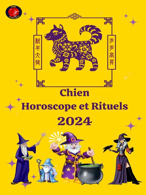 Title details for Chien Horoscope et Rituels 2024 by Alina A Rubi - Available